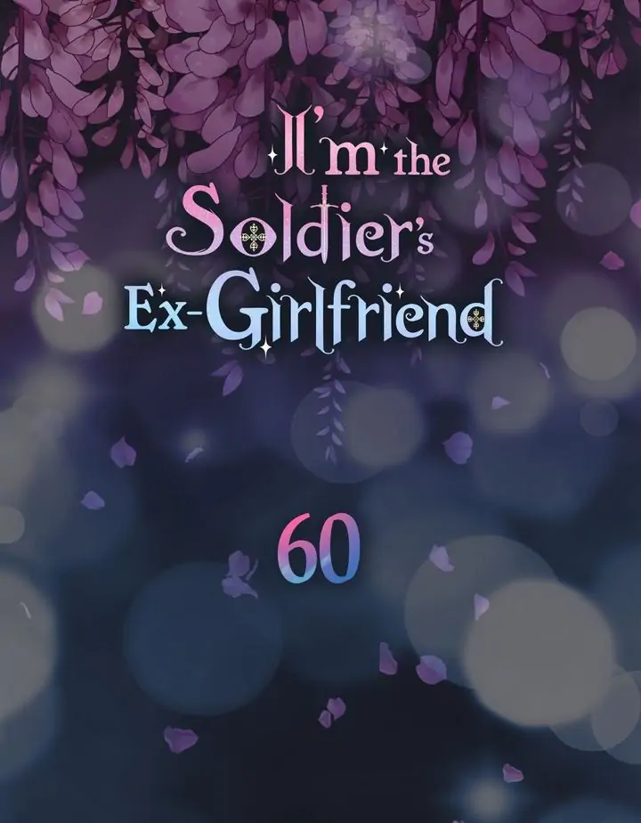 I’m the Ex-Girlfriend of a Soldier chapter 60 - page 7